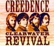 CREEDENCE CLEAR WATER REVIVAL
